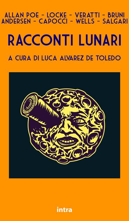 Racconti lunari. Da Edgar Allan Poe a H.G. Wells ed Emilio Salgari - copertina