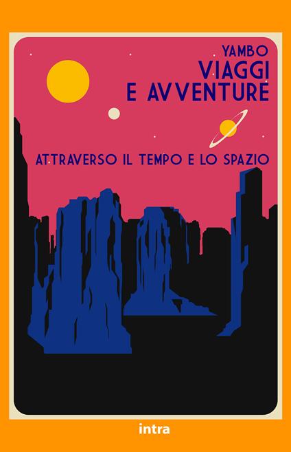 Viaggi e avventure attraverso il tempo e lo spazio - Yambo - copertina