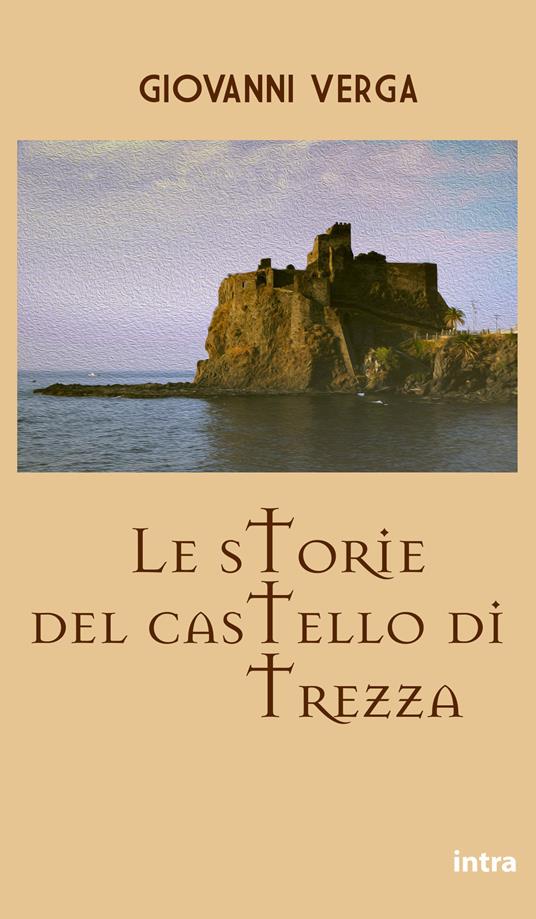 Le storie del castello di Trezza - Giovanni Verga - copertina