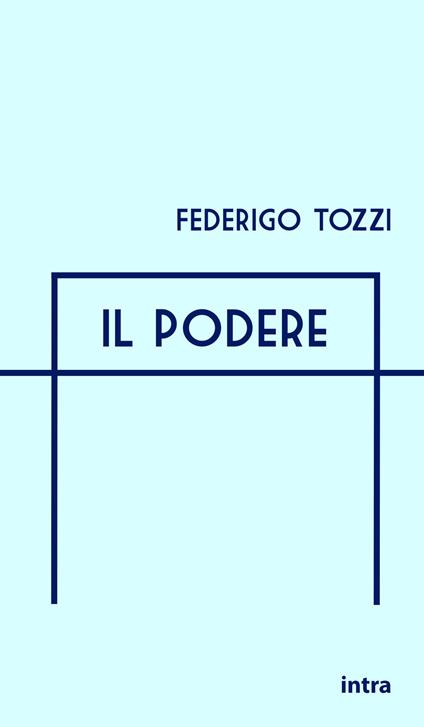 Il podere - Federigo Tozzi - copertina