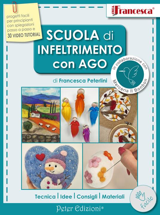Scuola di infeltrimento con ago - Francesca Peterlini - copertina