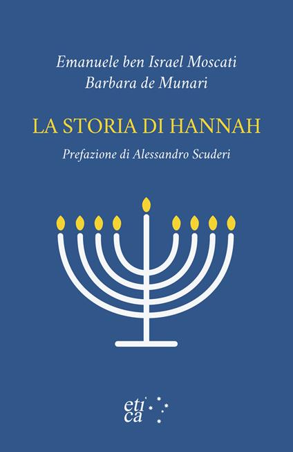 La storia di Hannah - Emanuele Ben Israel Moscati,Barbara De Munari - copertina