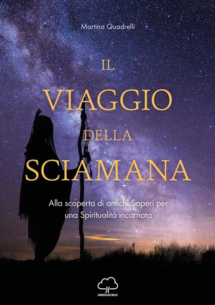 Il viaggio della sciamana - Martina Quadrelli - copertina
