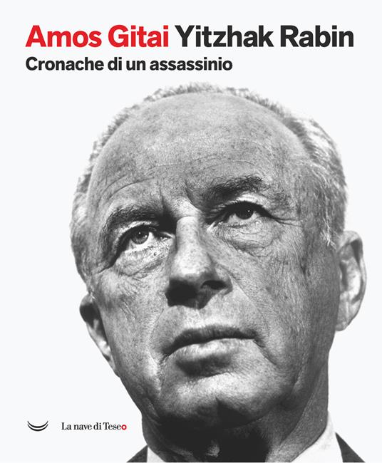 Yitzhak Rabin. Cronache di un assassinio - Amos Gitai - copertina