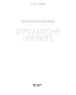Dynamiche infinite. Ediz. italiana e inglese