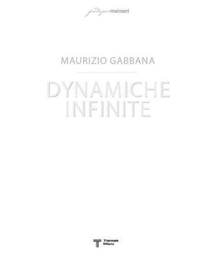 Dynamiche infinite. Ediz. italiana e inglese - Maurizio Gabbana - copertina