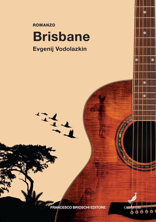 Brisbane - Evgenij Vodolazkin,Leonardo Marcello Pignataro - ebook