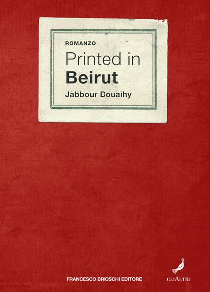 Printed in Beirut - Jabbour Douaihy - copertina
