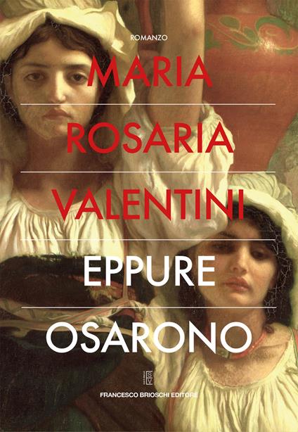Eppure osarono - Maria Rosaria Valentini - copertina