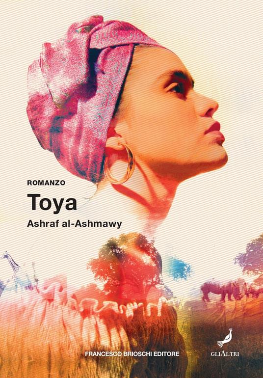 Toya - Ashraf Al-Ashmawy,Elisabetta Bartuli,Giacomo Longhi - ebook