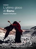 L' ultimo gioco di Banu