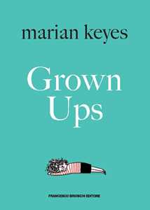 Grown ups. Ediz. italiana