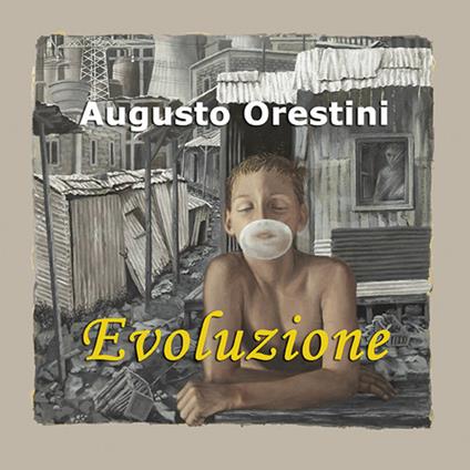 Augusto Orestini. Evoluzione - Laura Giovanna Bevione - copertina