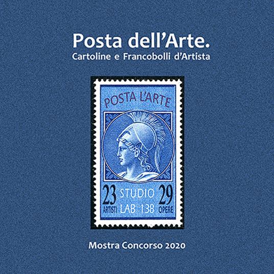 Posta dell'arte. Cartoline e francobolli d'artista. Ediz. illustrata - copertina