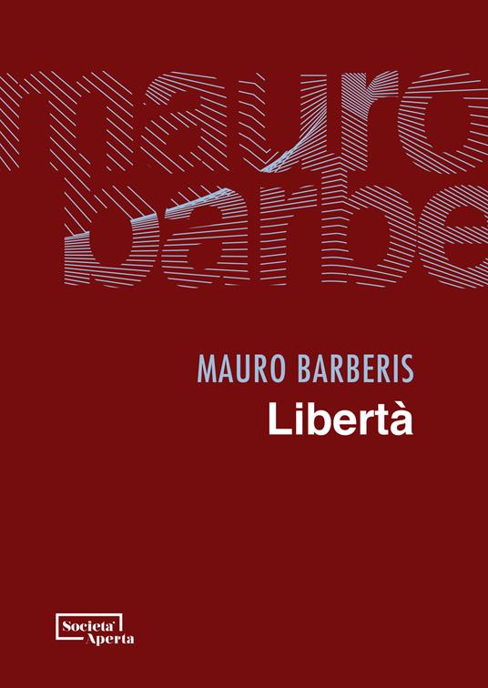 Libertà - Mauro Barberis - copertina
