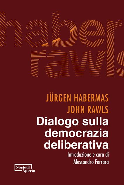Dialogo sulla democrazia deliberativa - Jürgen Habermas,John Rawls - copertina