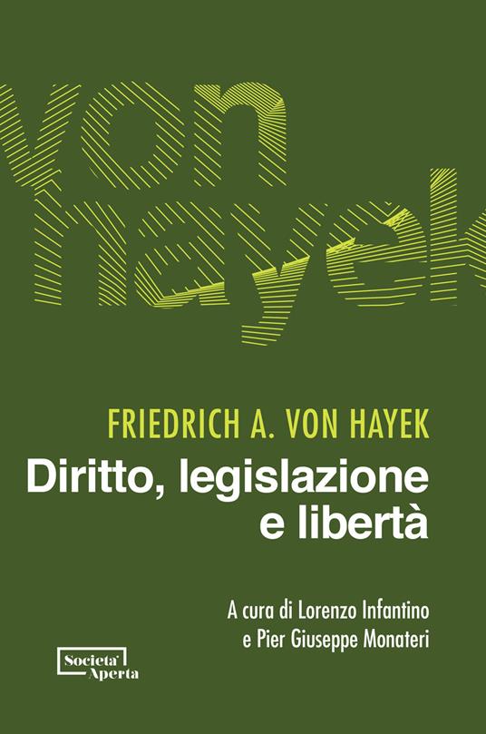 Diritto, legislazione e libertà - Friedrich A. von Hayek - copertina