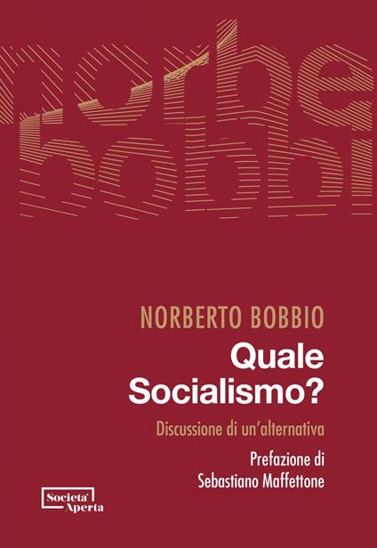 Quale socialismo? Discussione di un'alternativa - Norberto Bobbio - ebook