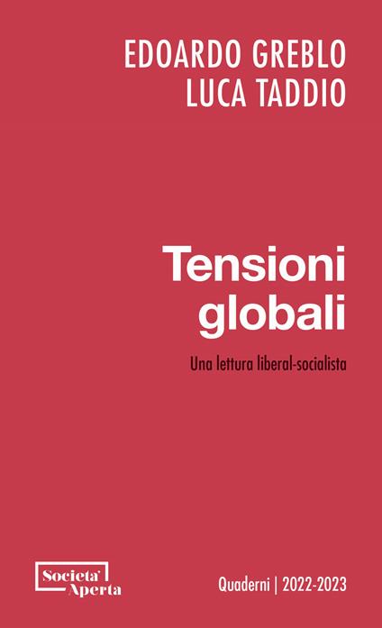 Tensioni globali. Una lettura liberal-socialista - Edoardo Greblo,Luca Taddio - copertina