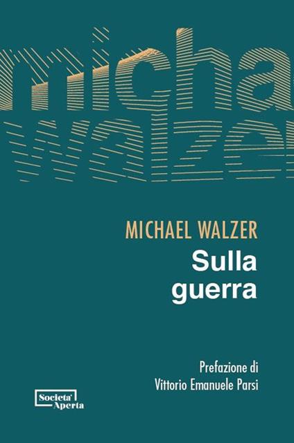 Sulla guerra - Michael Walzer - copertina