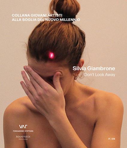 Silvia Giambrone. Don't look away. Ediz. italiana e inglese - Giorgia Gastaldon - copertina