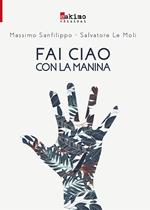 Fai ciao con la manina