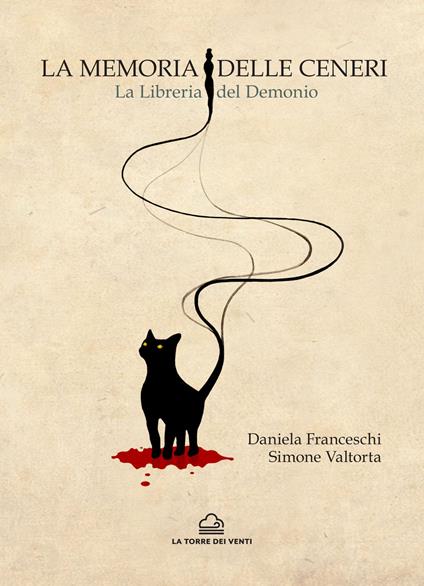 La memoria delle ceneri. La libreria del demonio - Simone Valtorta,Daniela Franceschi - copertina