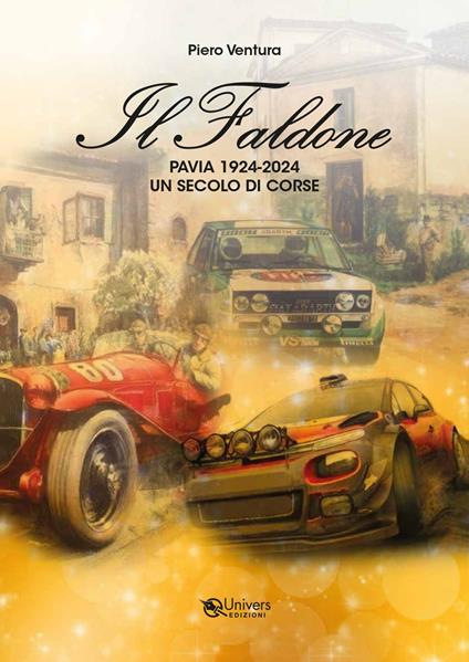 Faldone. Pavia 1924-2024 un secolo di corse - Piero Ventura - copertina