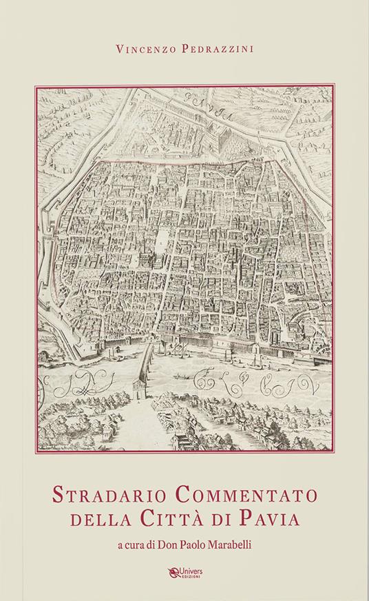 Stradario commentato della città di Pavia - Vincenzo Pedrazzini - copertina