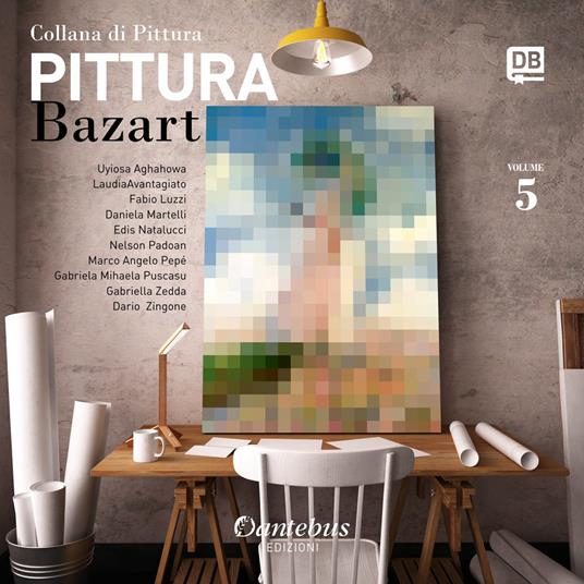 Collana di pittura Bazart. Ediz. illustrata. Vol. 5 - copertina