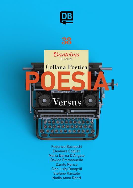 Versus. Collana poetica. Vol. 38 - Federico Baciocchi,Eleonora Cogliati,Maria Derna D'Angelo,Davide Emmanuello - ebook