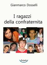 I ragazzi della confraternita