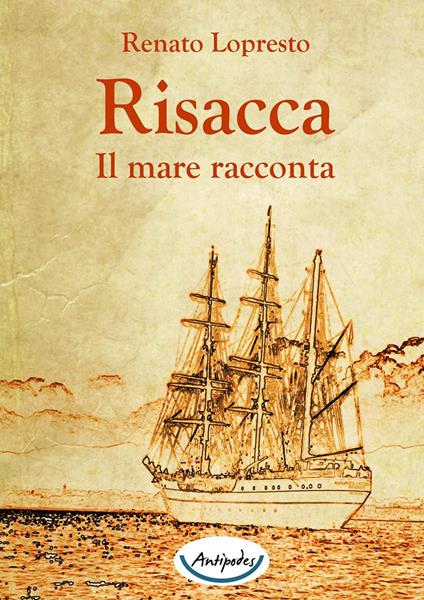 Risacca. Il mare racconta - Renato Lopresto - copertina