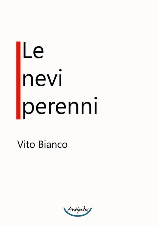 Le nevi perenni - Vito Bianco - copertina