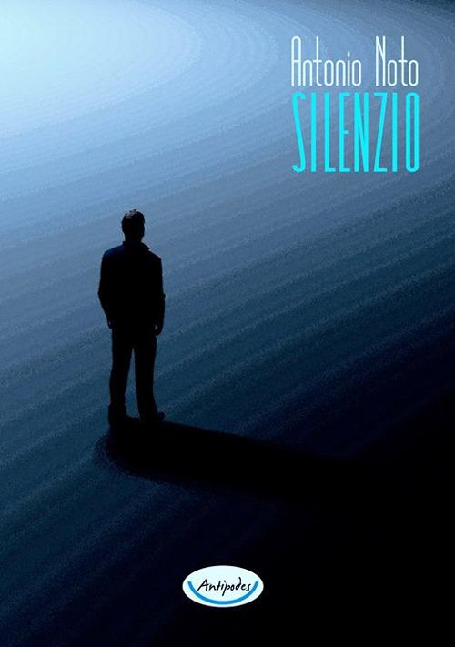Silenzio - Antonio Noto - ebook