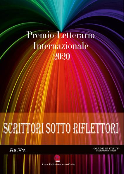 Scrittori sotto i riflettori 2020. Premio Letterario Internazionale - copertina