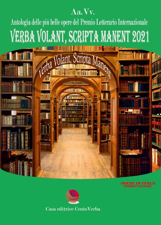 Verba volant, scripta manent 2021. Antologia delle più belle poesie del premio letterario internazionale - copertina