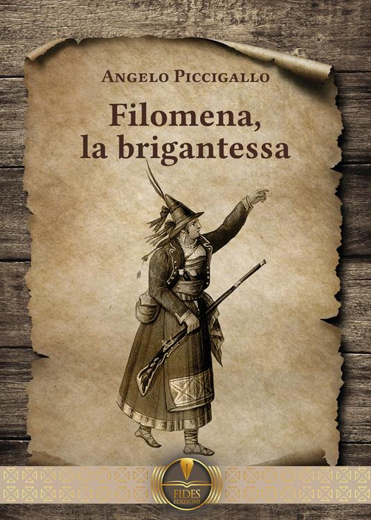 Filomena, la brigantessa - Angelo Piccigallo - copertina