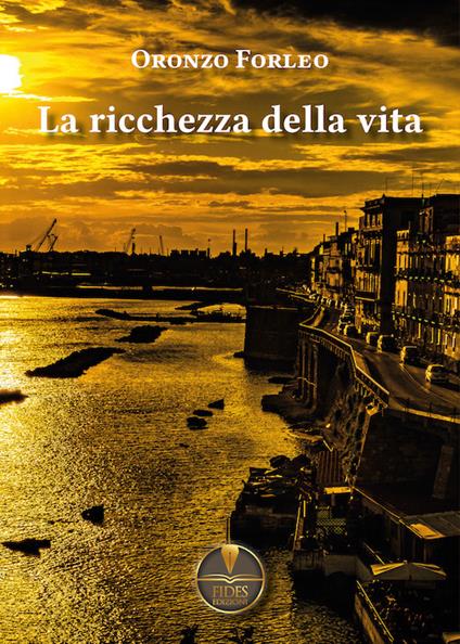 La ricchezza della vita - Oronzo Forleo - copertina