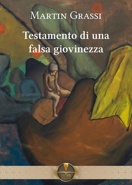 Testamento di una falsa giovinezza - Martin Grassi - copertina