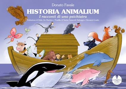 Historia animalium. Ediz. illustrata - Donato Favale - copertina