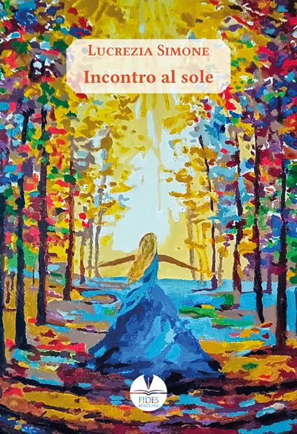 Incontro al sole - Lucrezia Simone - copertina