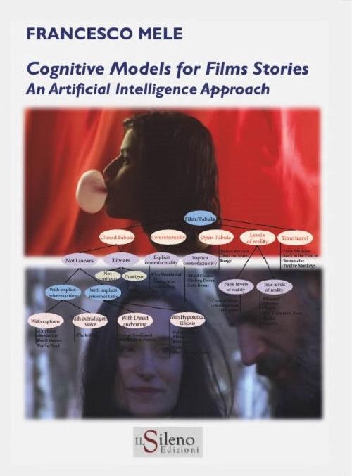 Cognitive models for film stories: an artificial intelligence approach - Francesco Mele - copertina