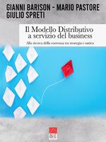 Il modello distributivo a servizio del business. Alla ricerca della coerenza tra strategia e tattica