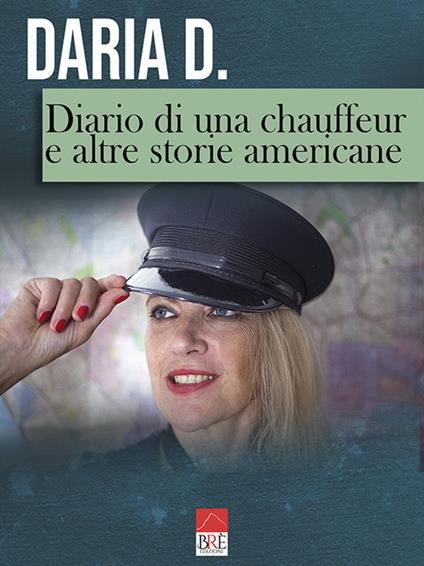 Diario di una chauffeur e altre storie americane - Daria D. - copertina