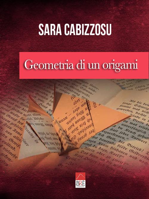 Geometria di un origami - Sara Cabizzosu - copertina