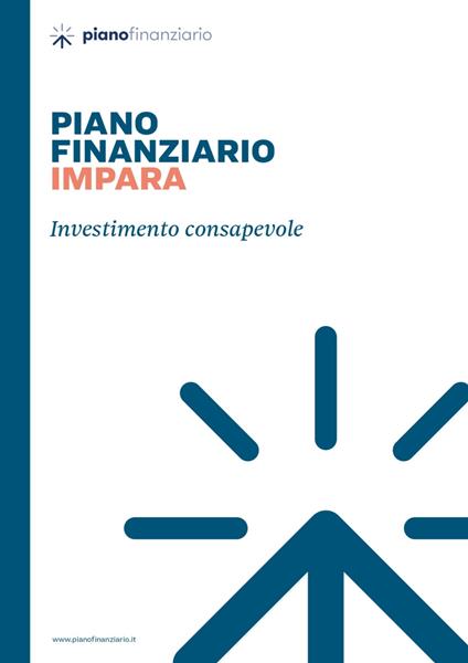 Investimento consapevole. Piano finanziario impara. Con Contenuto digitale per accesso online - copertina