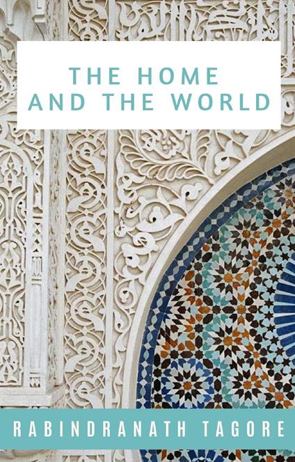 The Home and the World