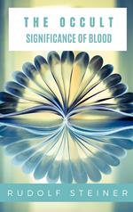 The Occult Significance of Blood