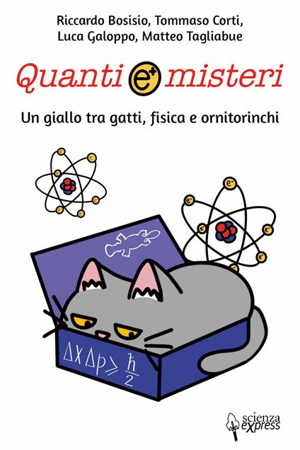 Quanti e misteri - Riccardo Bosisio,Tommaso Corti,Luca Galoppo,Matteo Tagliabue - ebook